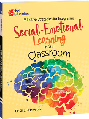 cover image of Effective Strategies for Integrating Social-Emotional Learning in Your Classroom